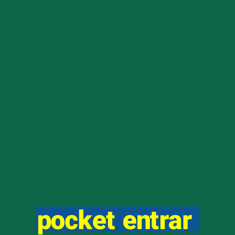 pocket entrar